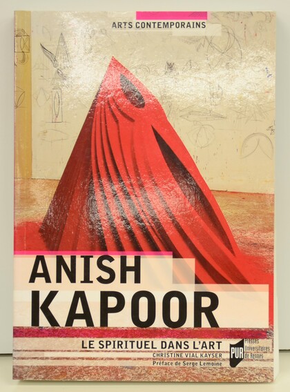 Anish Kapoor: Le Spirituel Dans l'art