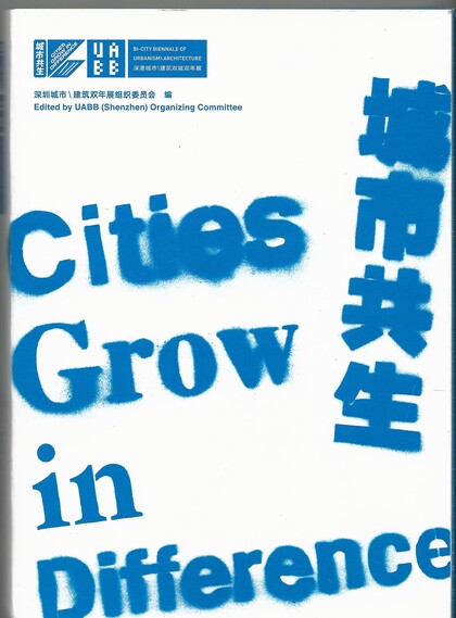 Bi-City Biennale of Urbanism/Architecture:Citys Grow in Difference