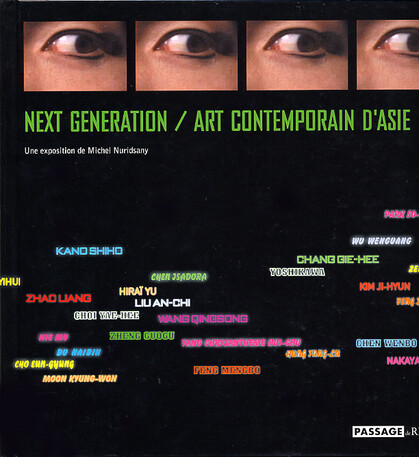 Next Generation/ Art Contemporain D'Asie