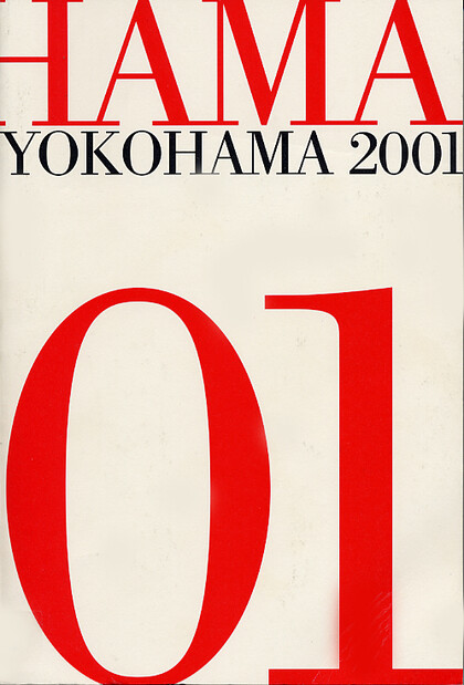 Yokohama 2001: International Triennale of Contemporary Art