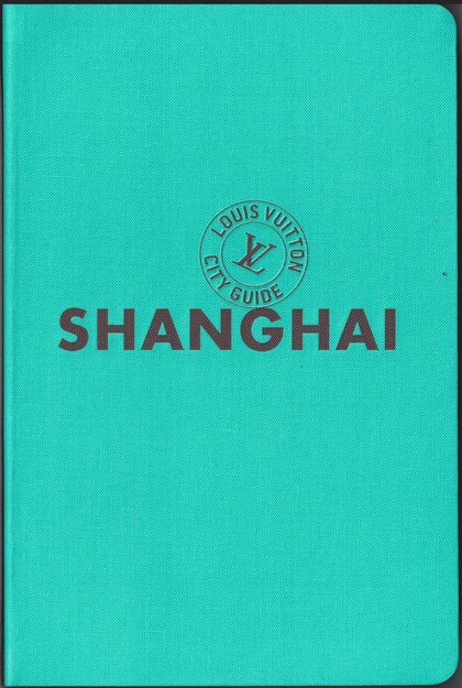 Shannghai - Louis Vitton City Guide (English version) 