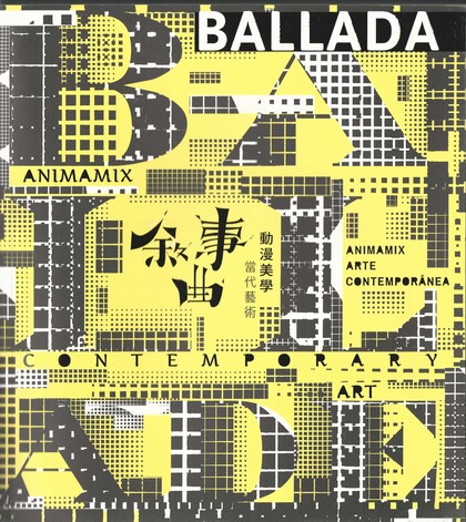 Ballada-Animamix Arte Contemporanea Ballade-Animamix Contemporary Art