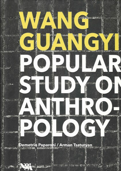 Wang Guangyi, Popular Study on Anthropolgy